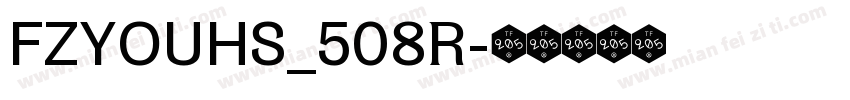 FZYOUHS_508R字体转换
