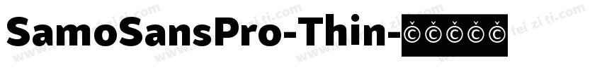 SamoSansPro-Thin字体转换