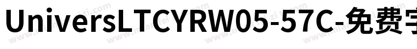 UniversLTCYRW05-57C字体转换