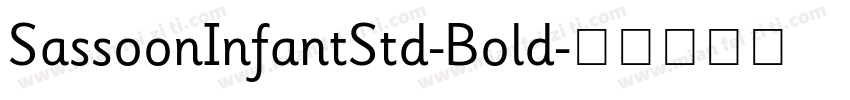 SassoonInfantStd-Bold字体转换