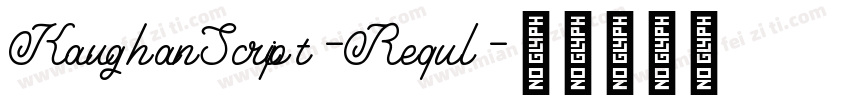 KaughanScript-Requl字体转换