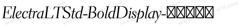 ElectraLTStd-BoldDisplay字体转换