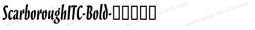 ScarboroughITC-Bold字体转换
