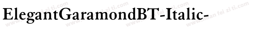 ElegantGaramondBT-Italic字体转换