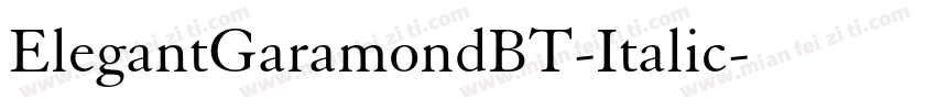 ElegantGaramondBT-Italic字体转换