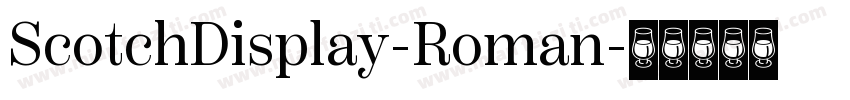 ScotchDisplay-Roman字体转换