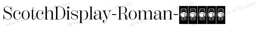 ScotchDisplay-Roman字体转换