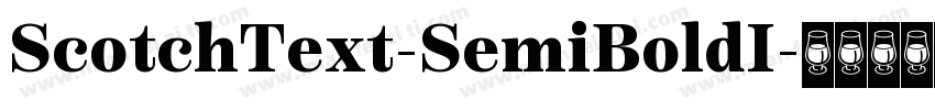 ScotchText-SemiBoldI字体转换