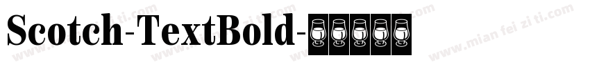 Scotch-TextBold字体转换