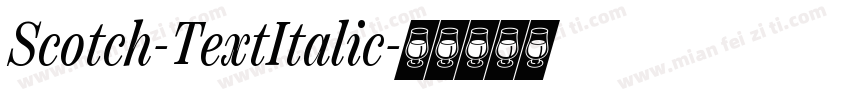 Scotch-TextItalic字体转换