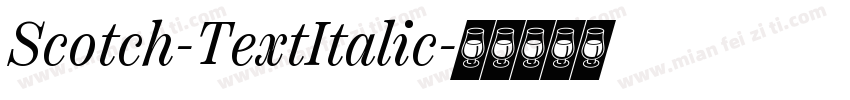 Scotch-TextItalic字体转换