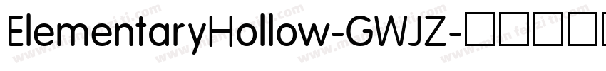 ElementaryHollow-GWJZ字体转换
