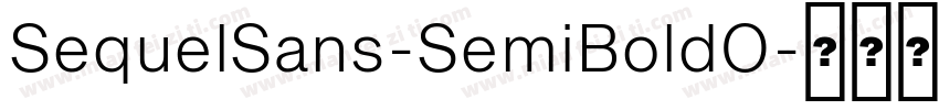 SequelSans-SemiBoldO字体转换