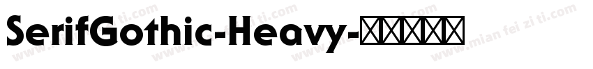 SerifGothic-Heavy字体转换