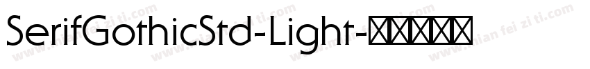 SerifGothicStd-Light字体转换