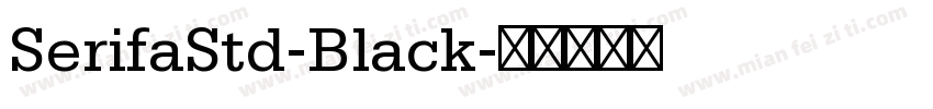 SerifaStd-Black字体转换