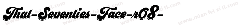 That-Seventies-Face-r08字体转换