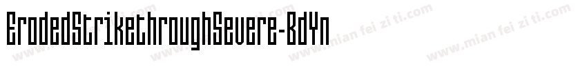 ErodedStrikethroughSevere-BdYn字体转换