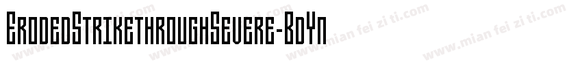 ErodedStrikethroughSevere-BdYn字体转换