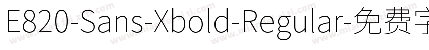 E820-Sans-Xbold-Regular字体转换