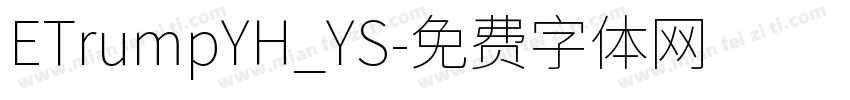 ETrumpYH_YS字体转换