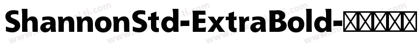 ShannonStd-ExtraBold字体转换