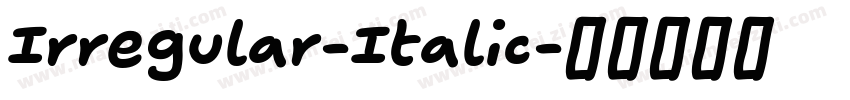 Irregular-Italic字体转换