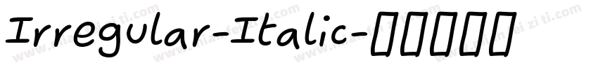 Irregular-Italic字体转换