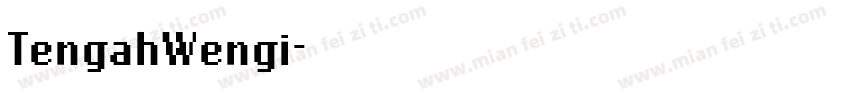 TengahWengi字体转换