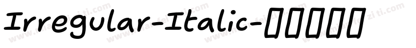 Irregular-Italic字体转换