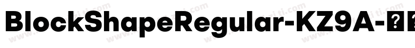BlockShapeRegular-KZ9A字体转换