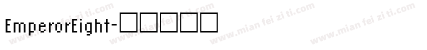EmperorEight字体转换