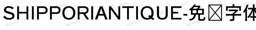 SHIPPORIANTIQUE字体转换