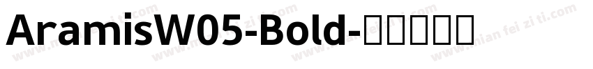 AramisW05-Bold字体转换
