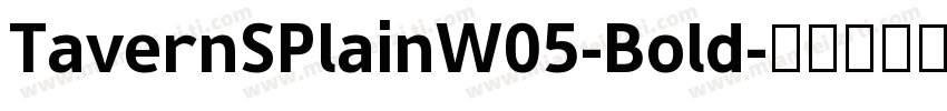 TavernSPlainW05-Bold字体转换