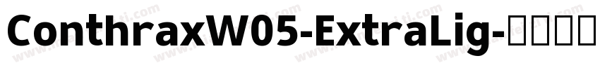 ConthraxW05-ExtraLig字体转换
