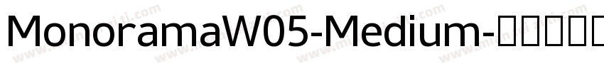 MonoramaW05-Medium字体转换
