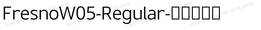 FresnoW05-Regular字体转换