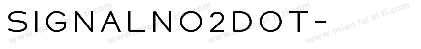 SignalNo2DOT字体转换