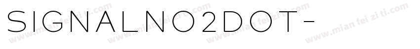 SignalNo2DOT字体转换