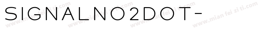 SignalNo2DOT字体转换