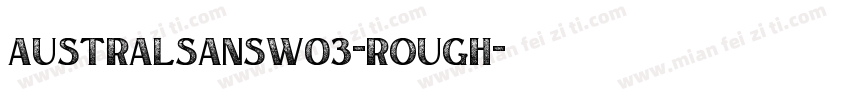 AustralSansW03-Rough字体转换