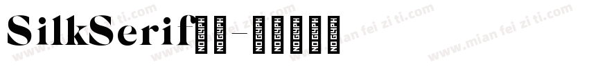 SilkSerif字体字体转换