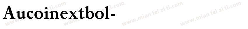 Aucoinextbol字体转换