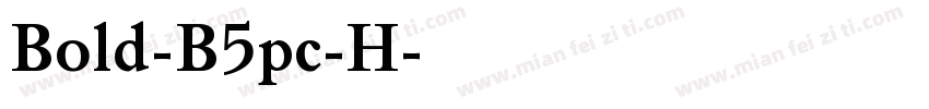 Bold-B5pc-H字体转换