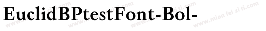 EuclidBPtestFont-Bol字体转换