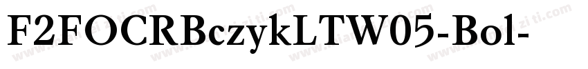 F2FOCRBczykLTW05-Bol字体转换