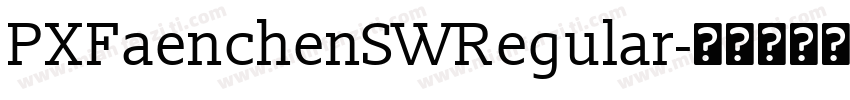 PXFaenchenSWRegular字体转换