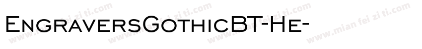 EngraversGothicBT-He字体转换
