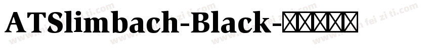 ATSlimbach-Black字体转换